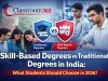 Skill-Based Degrees vs Traditional Degrees in India: What to Choose in 2026