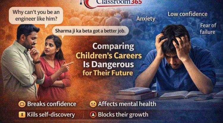 Why Comparing Children’s Careers Is Dangerous (Parents Must Read)